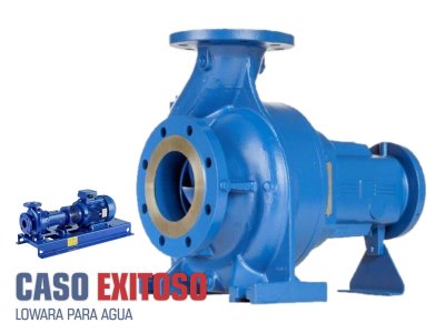 CASO EXITOSO - LOWARA PARA AGUA