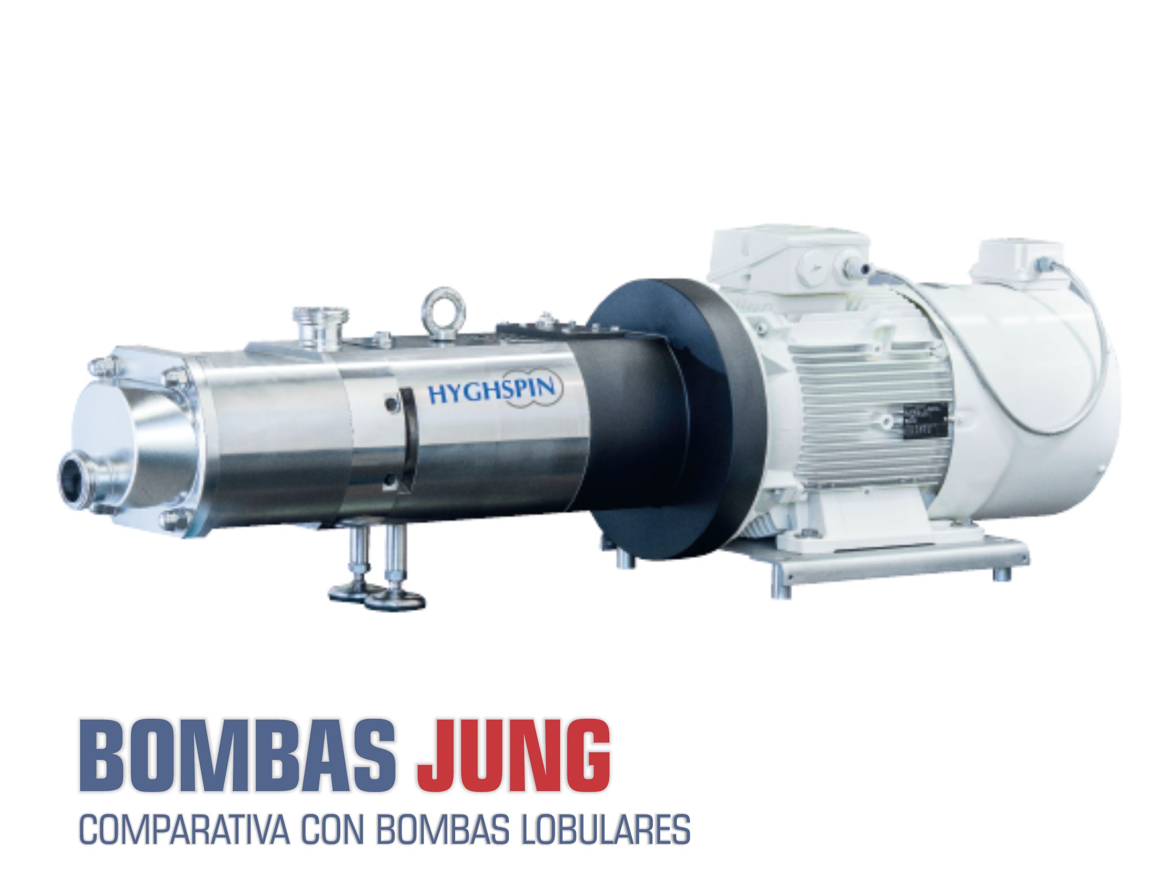 JUNG - BOMBAS HYGHSPIN VS BOMBAS LOBULARES