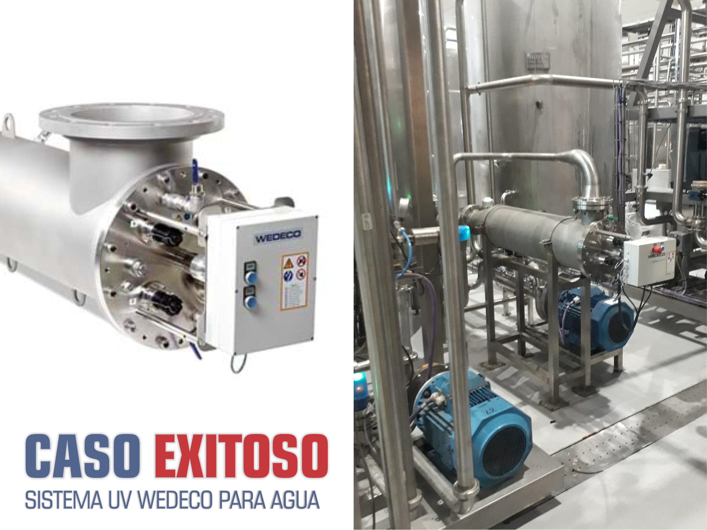 CASO EXITOSO - SISTEMA UV WEDECO PARA AGUA 