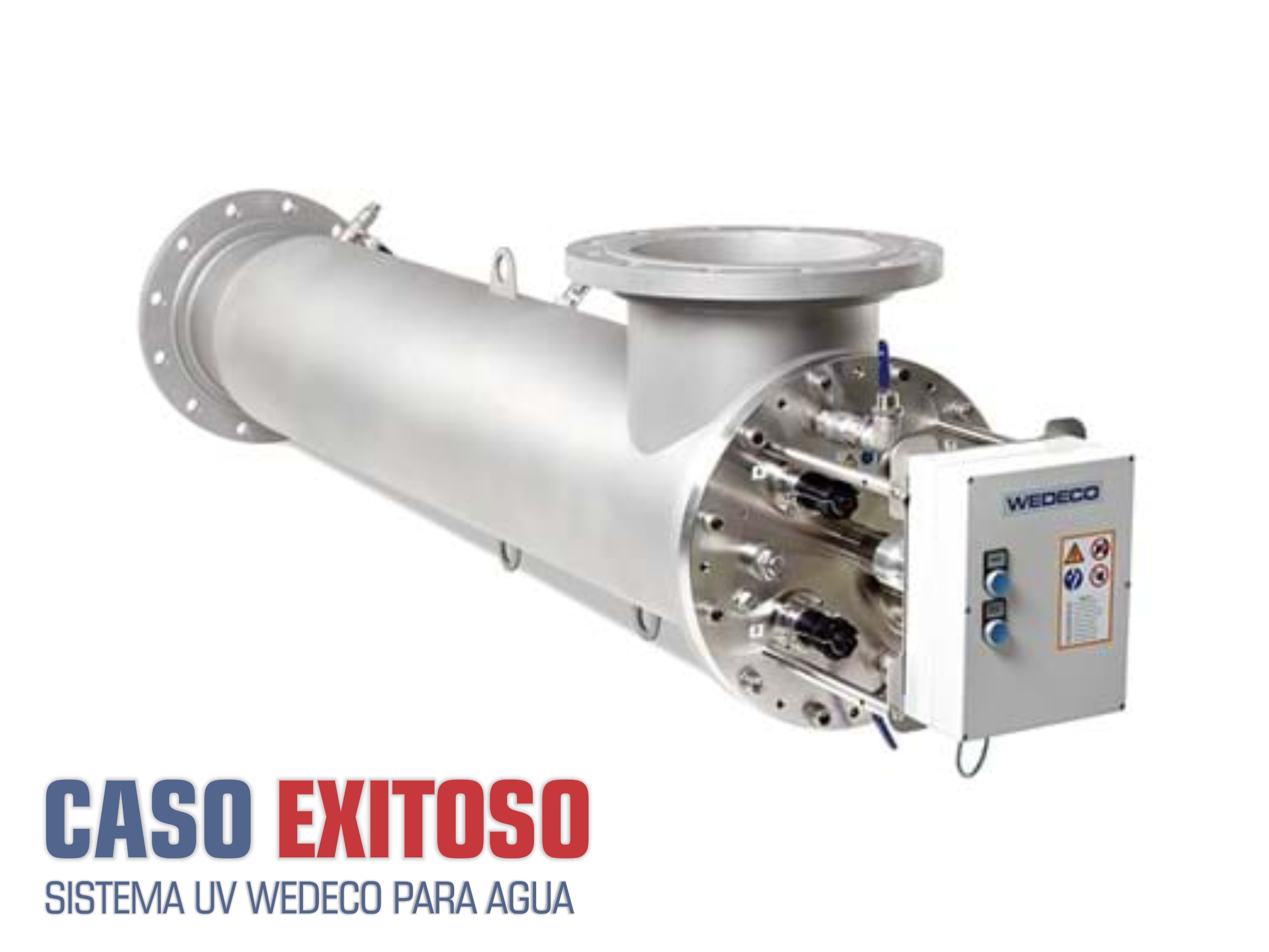 CASO EXITOSO - SISTEMA UV WEDECO PARA AGUA 